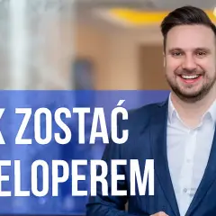 Deweloper od podstaw: Jak zacząć w Polsce i uniknąć pułapek?
