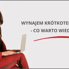 Wynajem krótkoterminowy: Jak zacząć i unikać błędów? Pełny poradnik