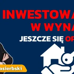 Czy wynajem mieszkania się opłaca? Prawda o zyskach i pułapkach