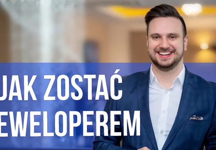 Deweloper od podstaw: Jak zacząć w Polsce i uniknąć pułapek?