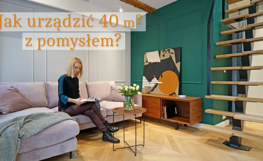 Jak urządzić małe mieszkanie 30m²? Zobacz sprytne rozwiązania!