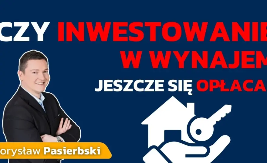 Czy wynajem mieszkania się opłaca? Prawda o zyskach i pułapkach
