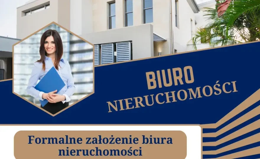 Jak założyć biuro nieruchomości? Kompletny przewodnik krok po kroku